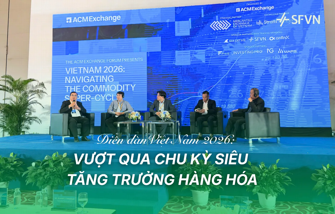 Hà Nội tiếp nối Diễn đàn “Việt Nam 2026: Vượt qua chu kỳ siêu tăng trưởng hàng hóa”