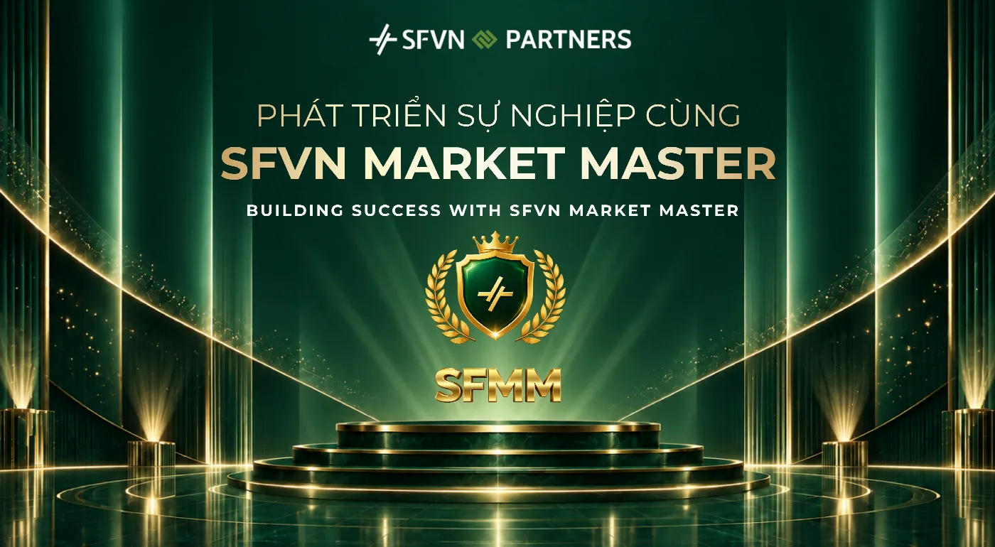 SFVN Market Master (SFMM) – Hành trình phát triển sự nghiệp trong lĩnh vực Hàng hóa Phái sinh